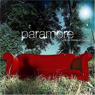 paramore - all we know is falling (2005)