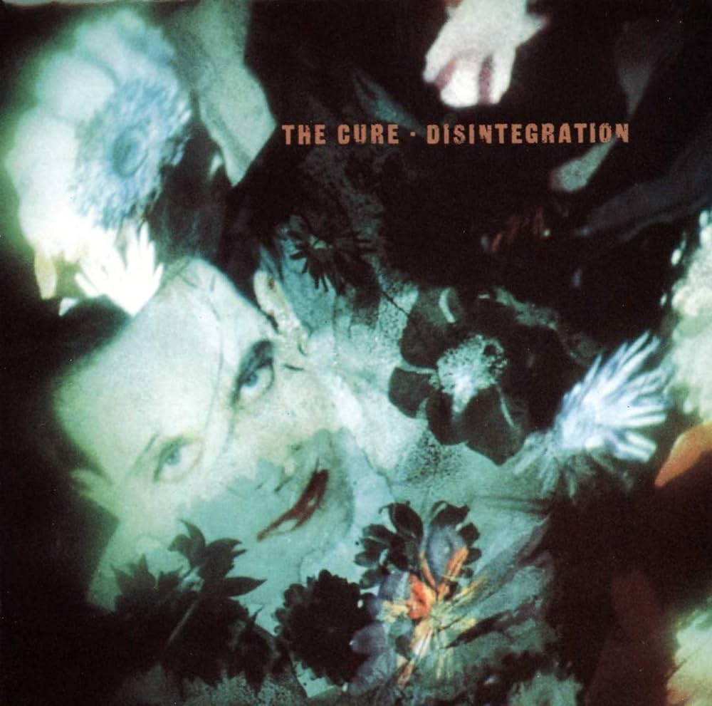 the cure - disintegration (1989)